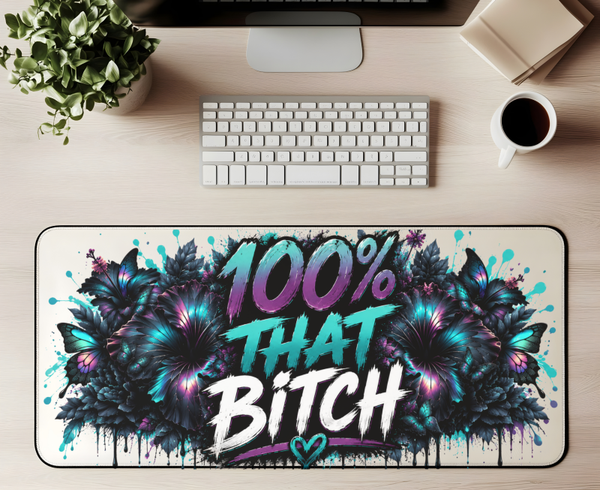 100% That B***h