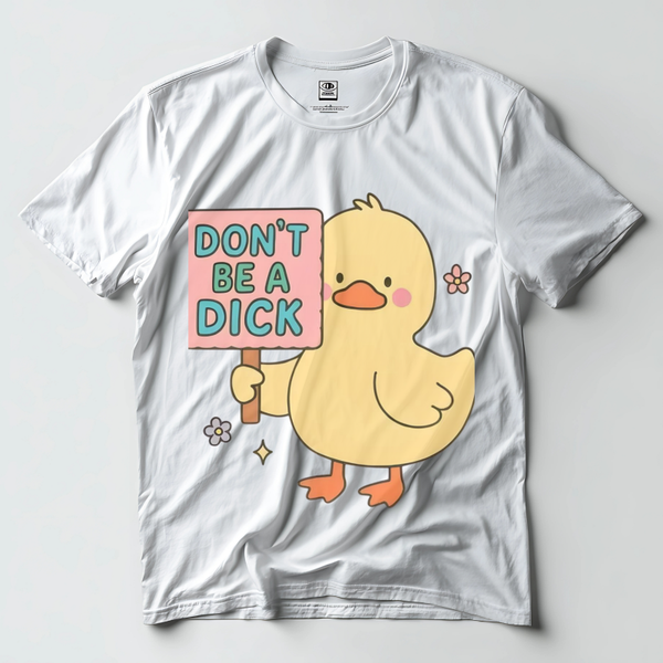 Don't Be A D**k
