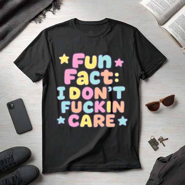 Fun Fact I Don't F****n Care