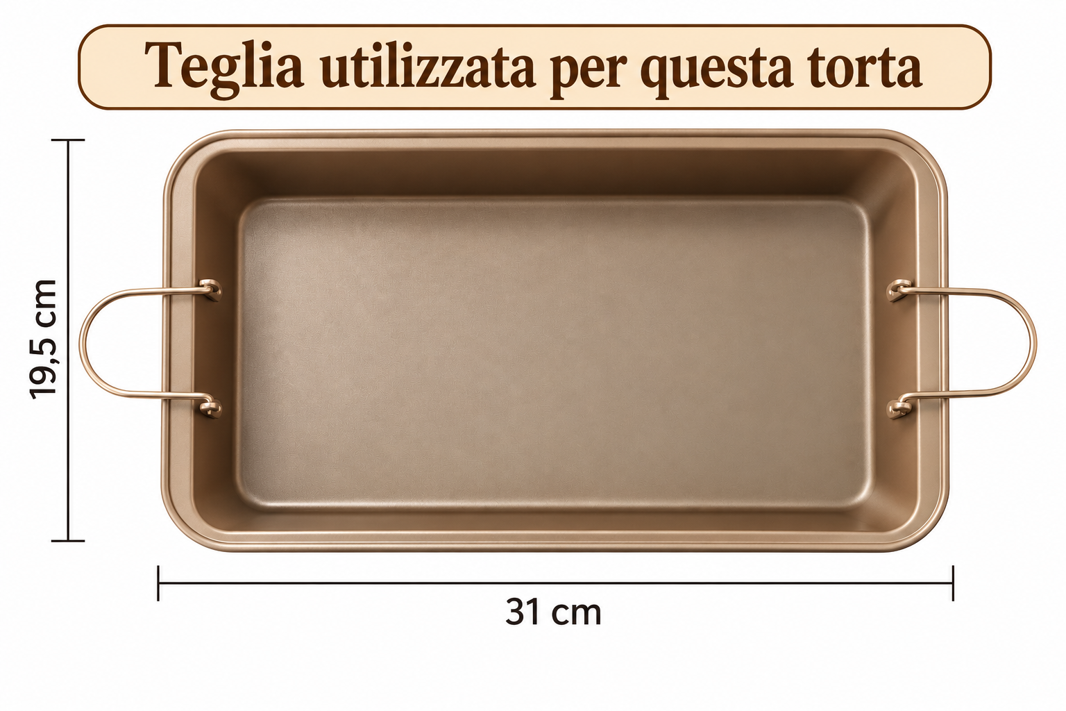 Teglia rettangolare utilizzata per preparare la torta keto alla ricotta e cacao, con misure 31 × 19,5 cm indicate nell’immagine. Utile come riferimento per ottenere uno spessore e una cottura simili alla ricetta originale.