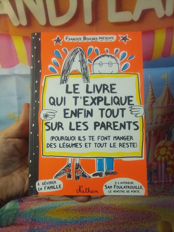Le livre qui t'explique enfin tout sur les parents