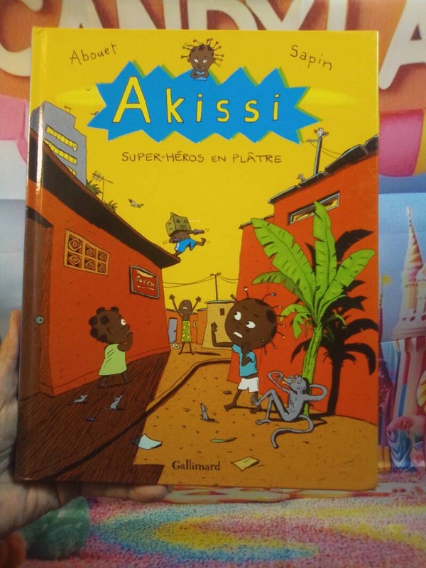 Akissi "Super héros en plâtre"