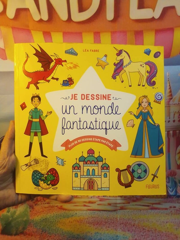 Je dessine un monde fantastique
