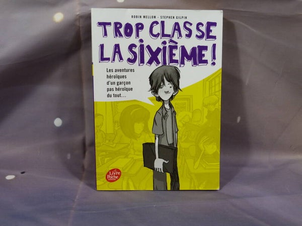 Trop classe la sixième!