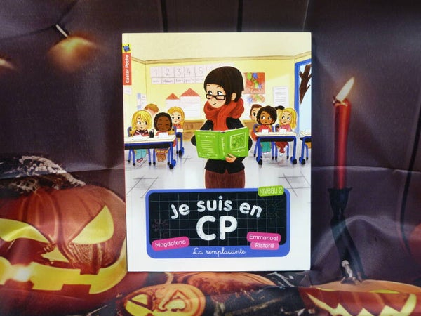 Je suis en CP "La ramplaçante"