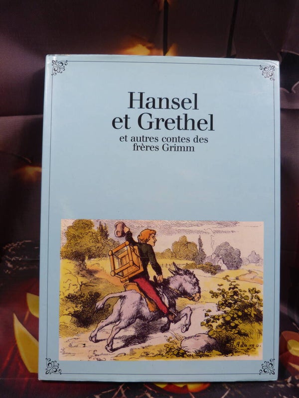 Hansel et Grethel et autres contes des frères Grimm