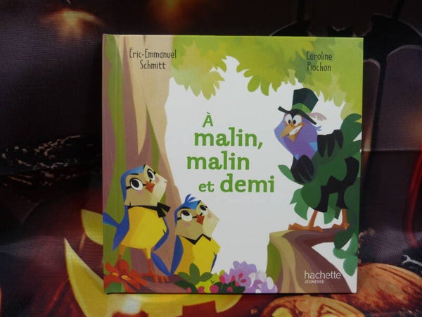 À malin, malin et demi