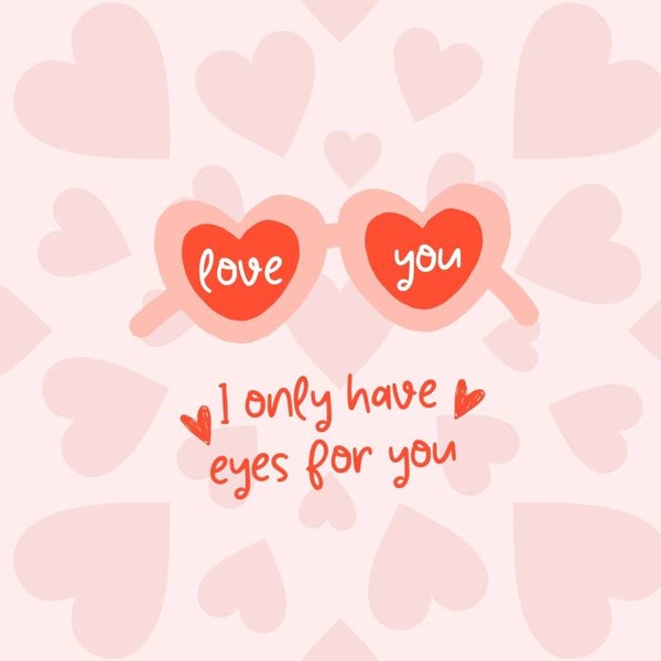 Tegel Love you - I only have eyes for you