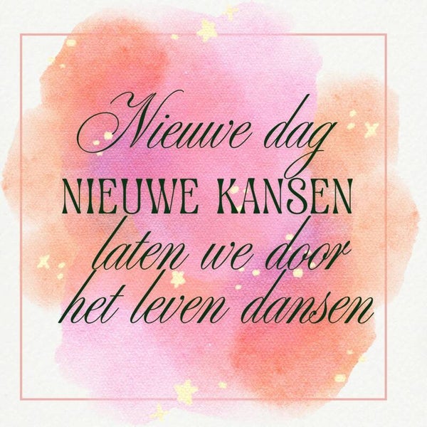 Tegel Nieuwe dag nieuwe kansen