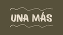 UNA MAS TAPAS
