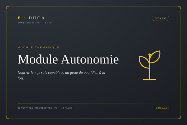 Module Autonomie — 30 activités progressives pour les 4-8 ans