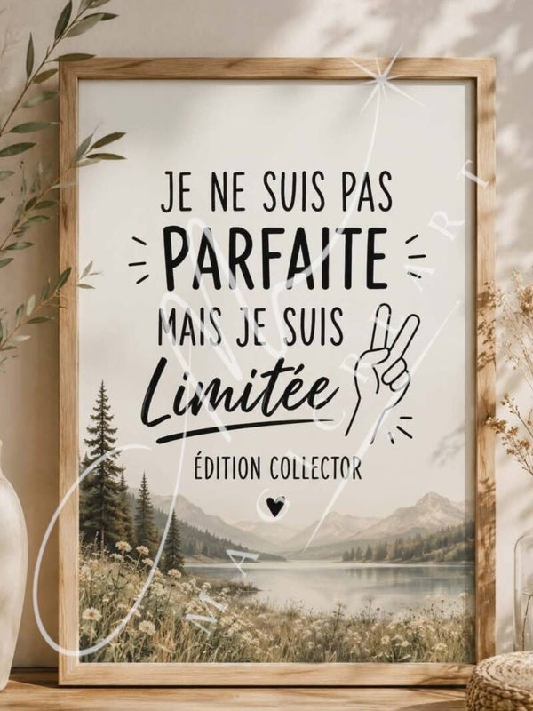“Je ne suis pas parfaite, mais je suis limitée – édition collector”