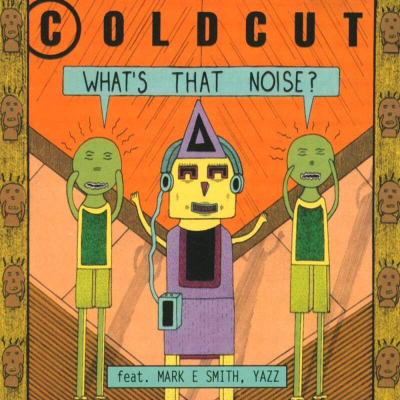 Coldcut - What's That Noise? (Vinyl) Gestaltung: Mark Beyer
