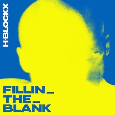 H-Blockx - Fillin_The_Blank Vinyl Charts Platz 10