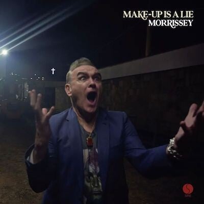 Morrissey - Make-up Is A Lie Vinyl Charts Platz 18
