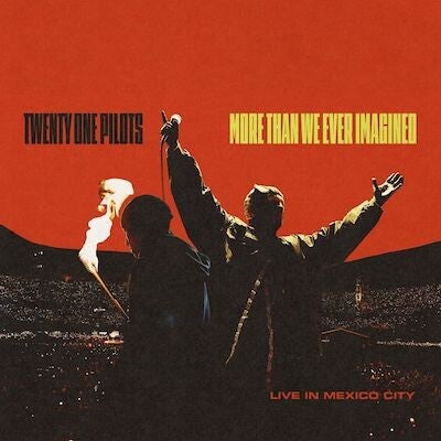 Twenty One Pilots - More Than We Ever Imagined (Live In Mexico City) Vinyl Charts Platz 14