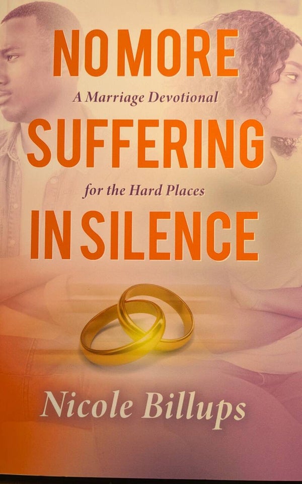 No More Suffering in Silence A Marriage Devotional for the Hard Places