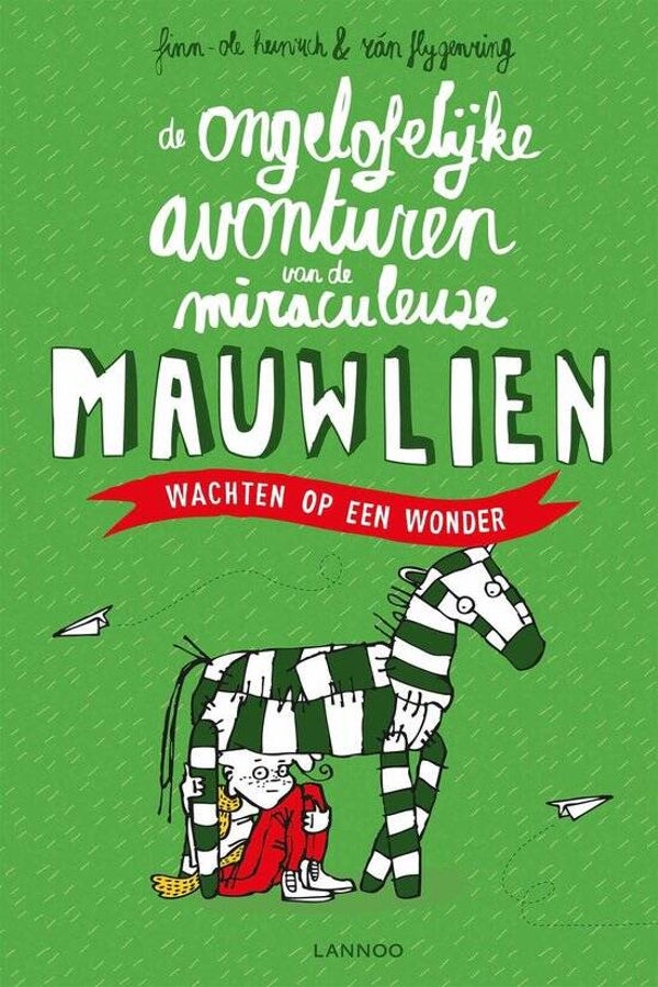 De ongelofelijke avonturen van de miraculeuze Mauwlien 2 – Wachten op een wonder | Kinderboek