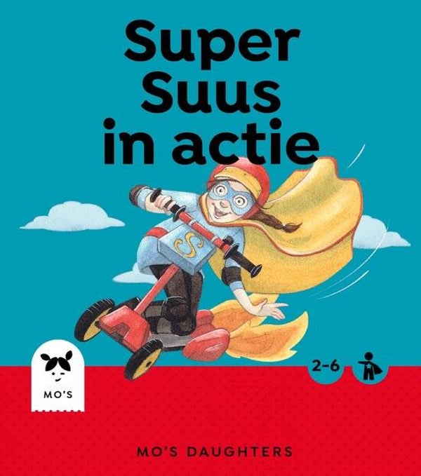 Mo’s Daughters Superhero – Super Suus in actie | Kinderboek | Avonturenboek