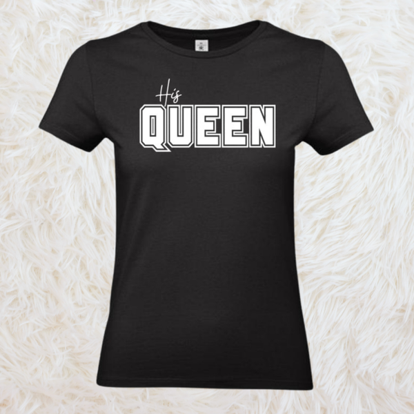 T-shirt "His Queen"