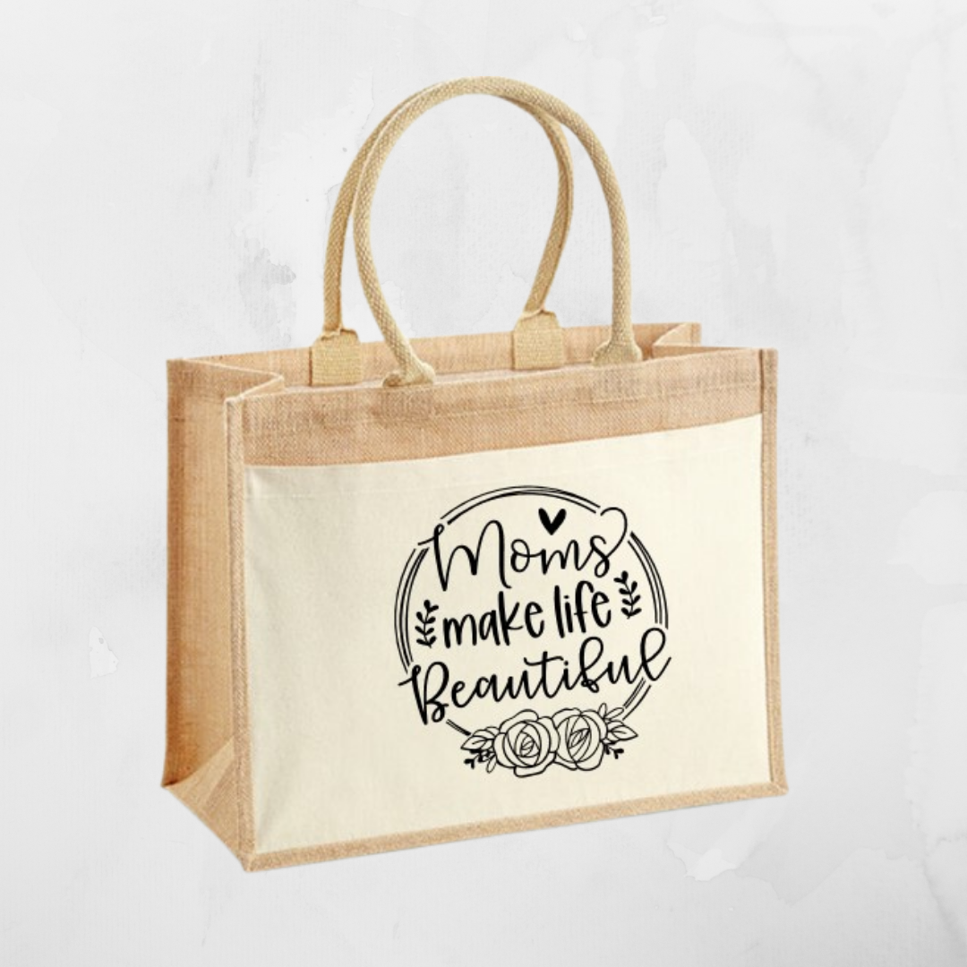 Jute shopper "Moms make life beautiful"