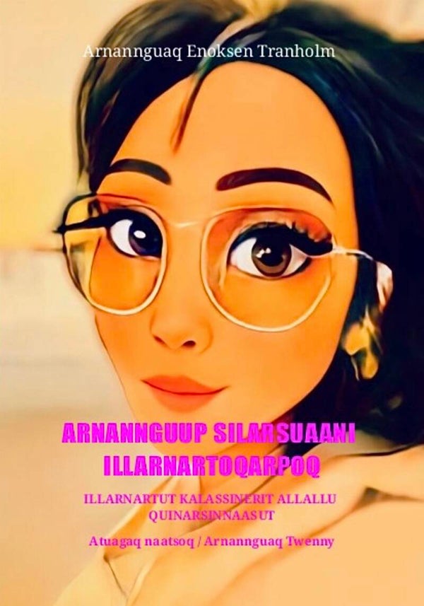 Arnannguup silarsuaani illarnartoqarpoq - lydbog