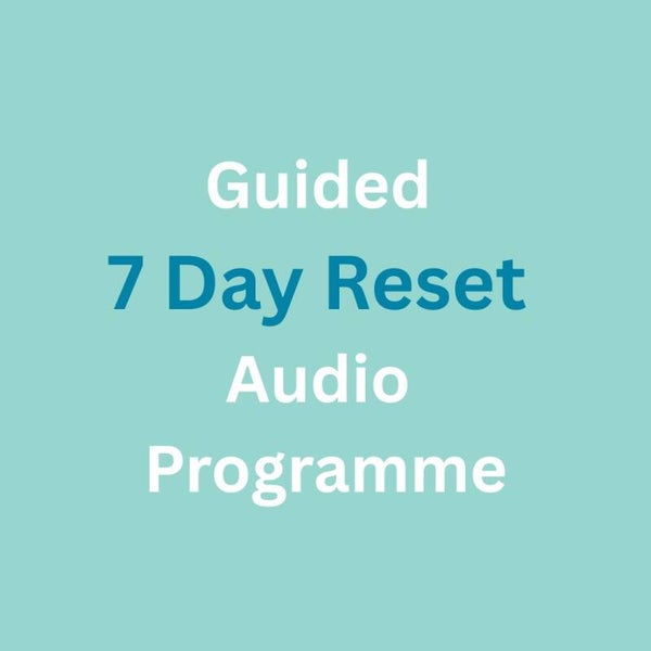 Guided 7 Day Reset Audio Programme