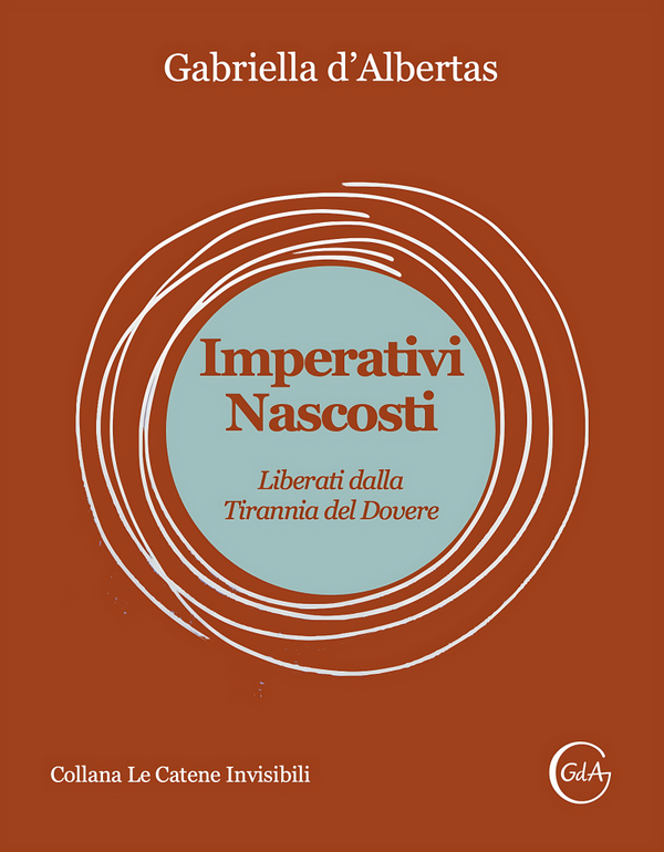 Imperativi Nascosti: Liberati dalla Tirannia del Dovere.