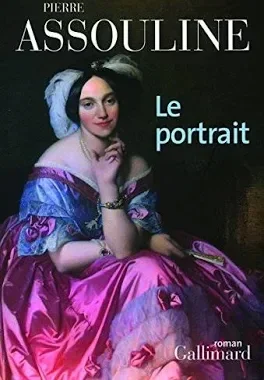 Le Portrait — Pierre Assouline (Gallimard)