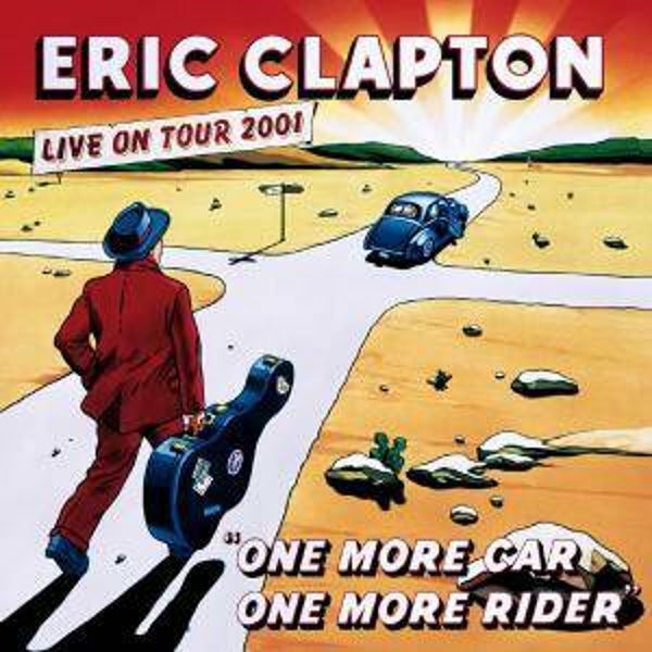 Clapton, Eric-One More Car ONe More Rider Live on tour 2001