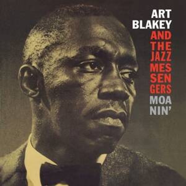 Blakey,Art and the Jazz messengers-Moanin