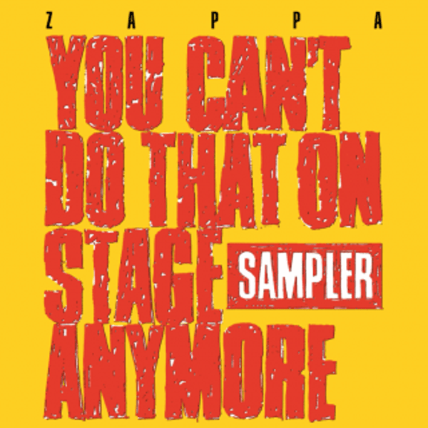 Zappa, Frank-You can’t do that on stage anymore RSD2020