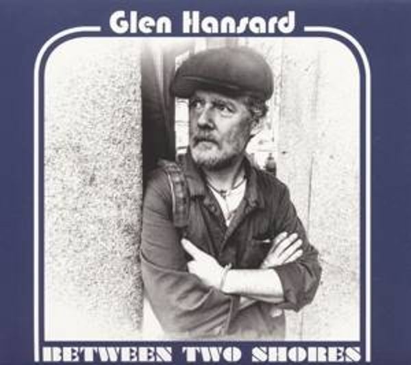 Hansard, Glen-Between two Shores