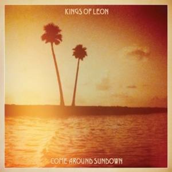 Kings of Leon-Come Around Sundown