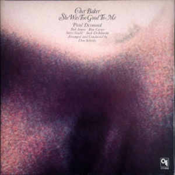 Baker, Chet-She Was Too Good To Me