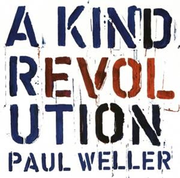 Weller, Paul-A Kind Revolution