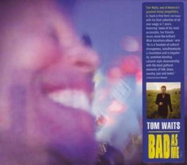Waits, Tom-Bad as Me