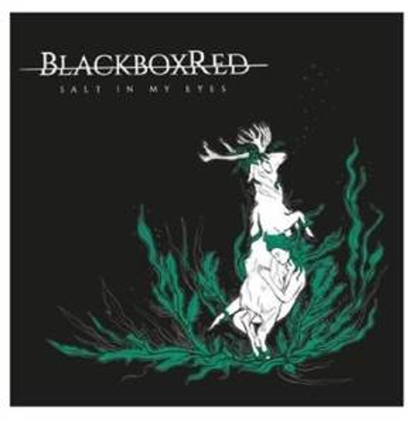 Blackboxred- Salt in My Eyes