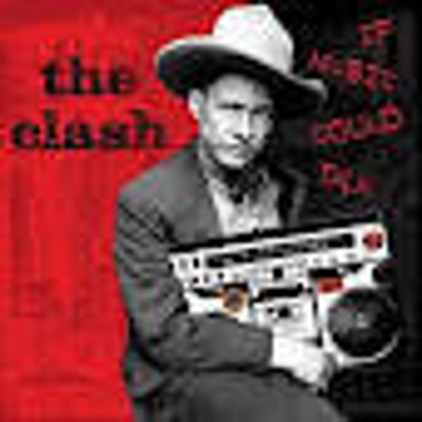 Clash, The-If Music Could Talk