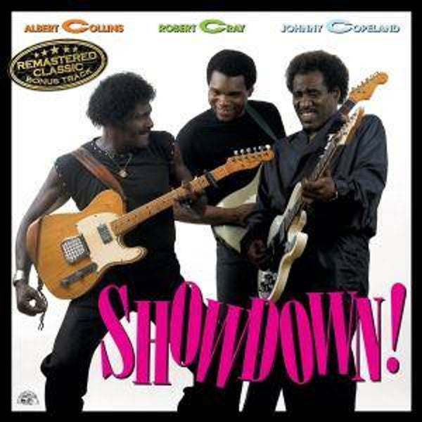 Collins, Albert Cray, Robert, Copeland, Johnny-Showdown