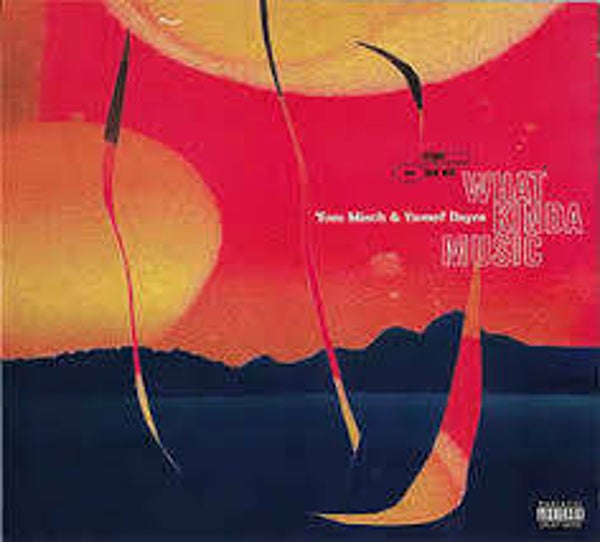 Misch, Tom & Dayes, Yussef-What kinda Music