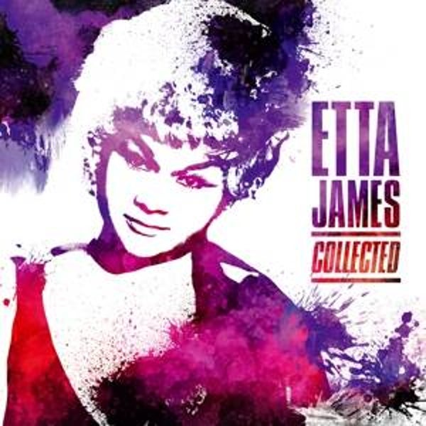James, Etta-Collected