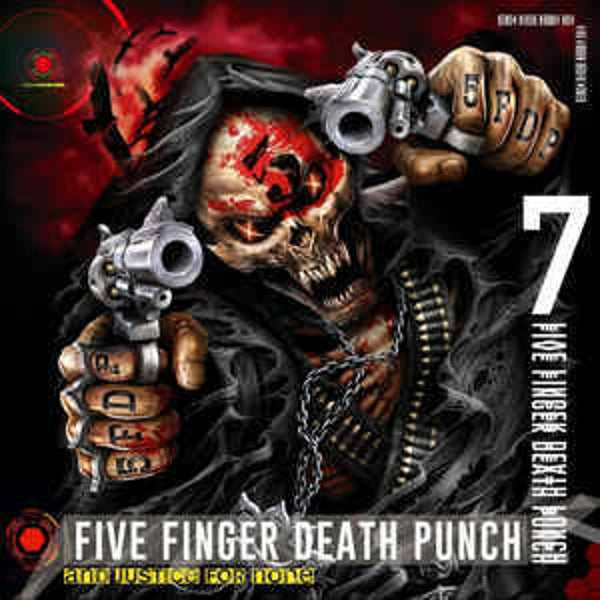 Five Finger Death Punch-And Justice for None