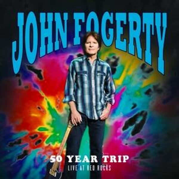 Fogerty, John-50 Year Trip Live