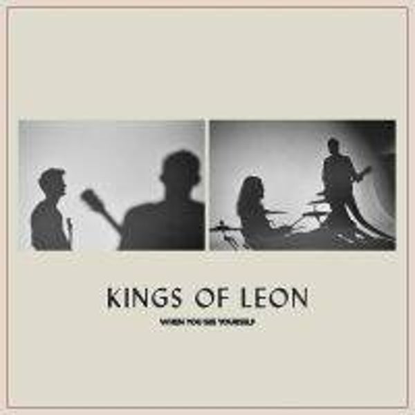 Kings of Leon-When you see yourself