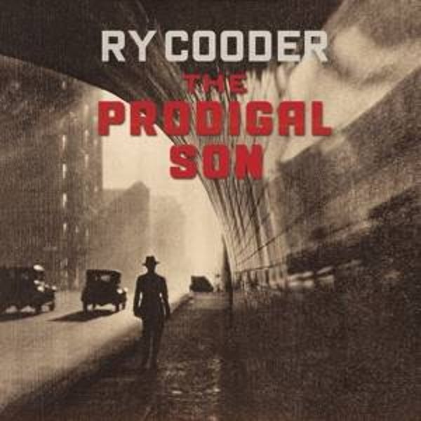 Cooder, Ry- The Prodigal Son