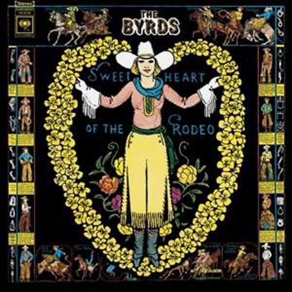 Byrds, The - Sweet Heart Of The Rodeo
