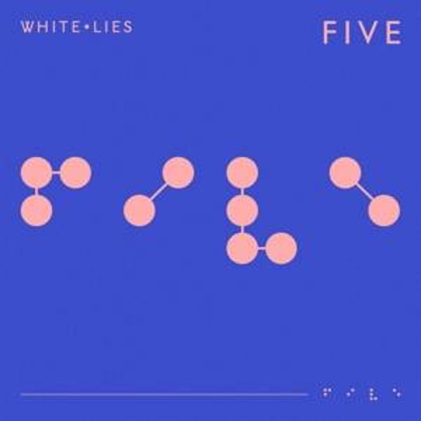 White Lies-Five