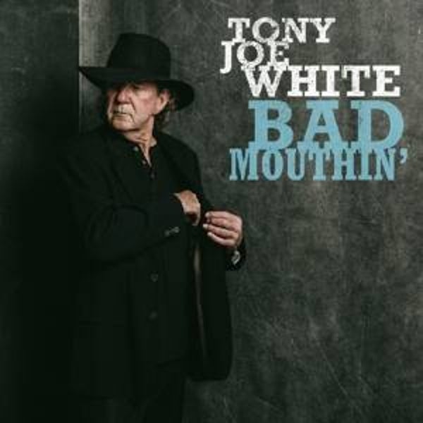 White, Tony Joe-Bad Mouthin'