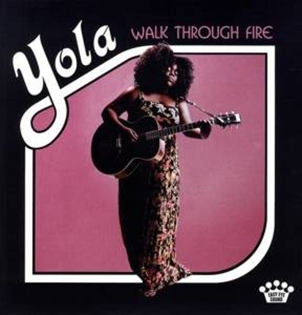 Yola-Walk Through the Fire